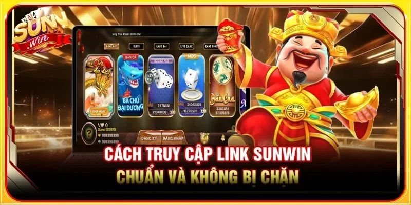 Người chơi cần truy cập vào đúng link của SUNWIN tại sunwincn.co
